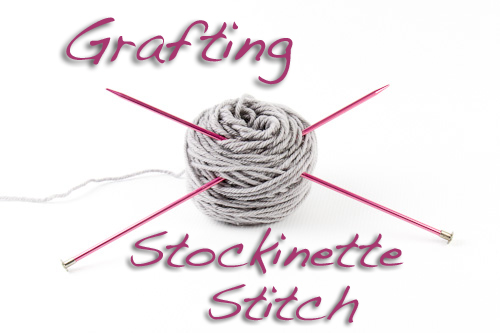 Grafting Stockinette Tutorial | The Knitting Vortex